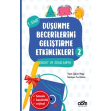 Abm Yayınevi Alfa Kalem+Düşünme Becerilerini Geliştirme Etkinlikleri 2- Dikkat ve Odaklanma (Şükran Anğay) Çocuk