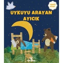 Yeti Kitap Uykuyu Arayan Ayıcık (Sessiz Kitap)