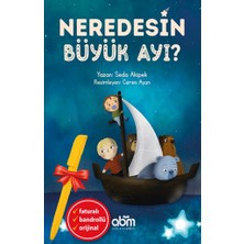 Abm Yayınevi Alfa Kalem+Neredesin Büyük Ayı? (Seda Akipek) Yeni Çocuk Edebiyatı Abm Kitap