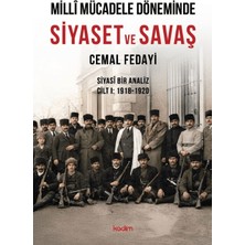 Kadim Yayınları Millî Mücadele Döneminde Siyaset ve Savaş