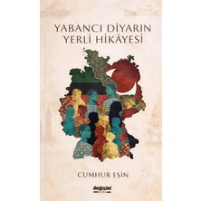 Değişim Yayınları Yabancı Diyarın Yerli Hikayesi