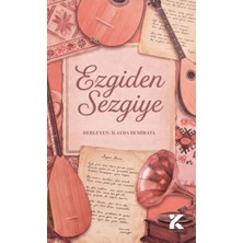 Kiba Yayımcılık Ezgiden Sezgiye