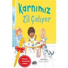 Abm Yayınevi Alfa Kalem+Karnımız Zil Çalıyor (Fearne Cotton) Yeni Çocuk Edebiyatı Abm Kitap