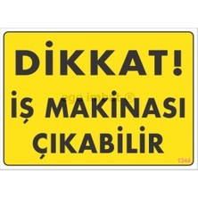 Sb Shopping Dikkat Iş Makinası Çıkabilir Sarı Uyarı Levhası 25X35 KOD:1344