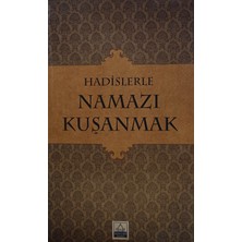 Kişisel Yayınlar Hadislerle Namazı Kuşanmak Mustafa Oflaz (2.el Kitaptır)