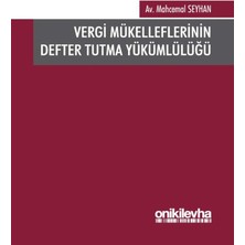 Vergi Mükelleflerinin Defter Tutma Yükümlülüğü
