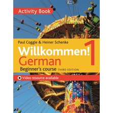 Willkommen! 1 (Third Edition) German Beginner’s Course: Activity Book