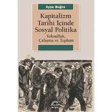 Kapitalizm Tarihi Içinde Sosyal Politika