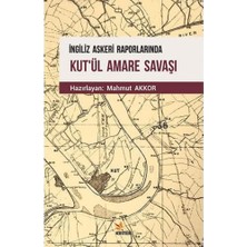 Ingiliz Askeri Raporlarında Kut'ül Amare Savaşı