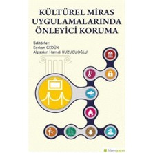 Kültürel Miras Uygulamalarında Önleyici Koruma (Kapak Değişebilir)