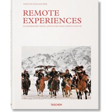 Remote Experiences. Extraordinary Travel Adventures From North To South
