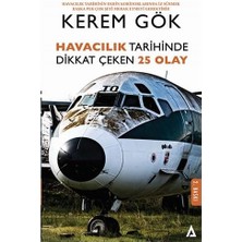 Havacılık Tarihinde Dikkat Çeken 25 Olay