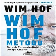Wim Hof Metodu: Gerçek Potansiyelinizi Ortaya Çıkarın