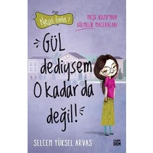 Gül Dediysem O Kadar Da Değil: Neşeli Günlük 2