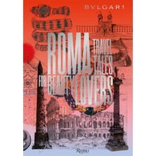 Bvlgari - Roma: Travel Tales For Beauty Lovers