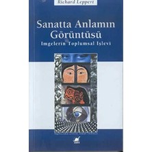 Sanatta Anlamın Görüntüsü: Imgelerin Toplumsal Işlevi