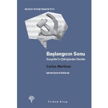Başlangıcın Sonu: Sovyetler’in Çöküşünden Dersler (Kapak Değişebilir)