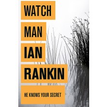 Watchman: From The Iconic #1 Bestselling Author Of A Song For The Dark Tımes