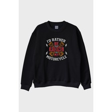 Nuugg I'd Rather Be Riding My Motorcycle Baskılı Siyah Bisiklet Yaka Sweatshirt