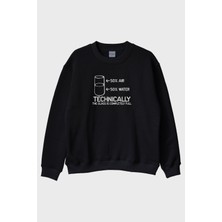 Nuugg Technically The Glass Is Completely Full Baskılı Tasarım Siyah Bisiklet Yaka Sweatshirt