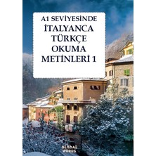 Global Words A1 Seviyesinde Italyanca-Türkçe Okuma Metinleri 1-2-3