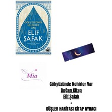 Gökyüzünde Nehirler Var Doğan Kitap Elif Şafak + Düşler Haritası Kitap Ayracı Hediyeli !!