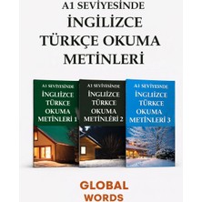 Global Words A1 Seviyesinde Ingilizce-Türkçe Okuma Metinleri 1-2-3