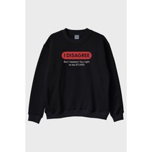 Nuugg I Disagree Baskılı Mizahi Siyah Bisiklet Yaka Sweatshirt