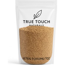 True Touch Naturals Öğütülmüş Keten Tohumu 500 gr. ( Keten Tohumu Toz -Keten Unu - Flaxseed Powder - Doğal - Katkısız )