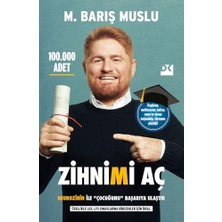 Zihnimi Aç: Neurozihin İle M. Barış Muslu'nun Çocuğunu Başarıya Ulaştır Kitabı