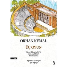 Üç Oyun: Nazım Hikmet’le 3,5 Yıl - Arkadaş Islıkları - Tersine Dünya: Nazım Hikmet’le 3,5 Yıl - Arkadaş Islıkları - Tersine Dünya ; Tiyatroya Uyarlayan Işık Öğütçü