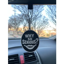 Serüven Dikiz Aynası Süsü – Why So Serious! - Neden Bu Kadar Ciddi! - Çift Yönlü 3D Baskı, Cam Çizmez