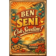 BiveSa " Ben Seni Çok Sevdimm " Yazılı Retro Ahşap Poster
