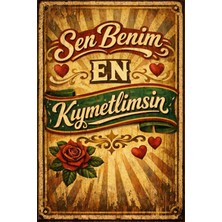 BiveSa "sen Benim En Kıymetlimsin" Yazılı Retro Ahşap Poster
