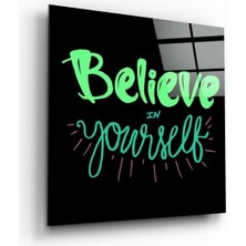 Petmudo AVM “believe In Yourself” Cam Tablo | Hediyelik, Dekoratif, Ofis, Mutfak