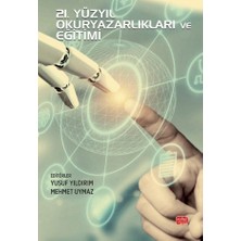 21. Yüzyıl Okuryazarlıkları ve Eğitimi [paperback] [aug 14, 2025] Kolektif