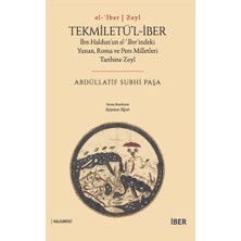 İbn Haldun Üniversitesi Yayınları Tekmiletü'l-Iber: Ibn Haldun'un El-Ber'indeki Y... [paperback] Abdüllatif Subhi Paşa
