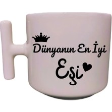 Mio Life Dünyanın En Iyi Eşi Sevgili-Eş-Kardeş Sevgililer Günü Özel Tasarım El Yapımı T Kulplu Fincan