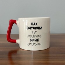 Mio Life Hak Ediyorum Her Milimini Bu Dik Gülüşün Baskılı Kırmızı Kulplu D Kupa