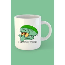 Mio Life I Am Not Tired/squidward Baskılı Porselen Kupa