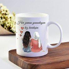 Mio Life Her Zaman Yanındayım Kız Kardeşim Kupa Bardak