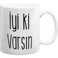 Mio Life Iyi Ki Varsın Kupa Bardak