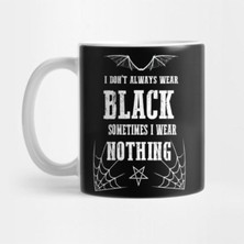 Mio Life I Don't Always Wear Black Gothic Batwings Grunge Wiccan Punk Rock Kupa