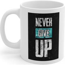 Mio Life Never Give Up Baskılı Kupa Bardak