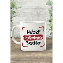 Mio Life Naber Psikolojisi Bozuklar Kupa Bardak