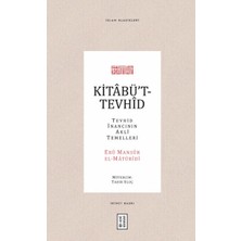 Kitabüt-Tevhid - Tevhid Inancının Akli Temelleri