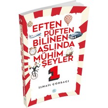 Eften Püften Bilinen Aslında Mühim Şeyler 1
