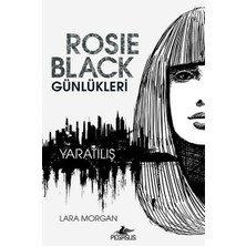 Rosie Black Günlükleri - Yaratılış
