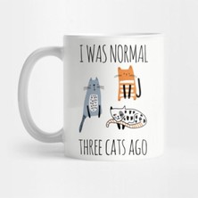 Mio Life I Was Normal Three Cats Ago Funny Cats Art Tee Cat Mom Kitty Kitten Lover Gift Kupa