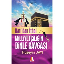 Batıdan Ithal Milliyetçiliğin Dinle Kavgası